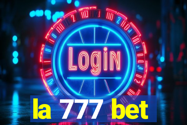 la 777 bet